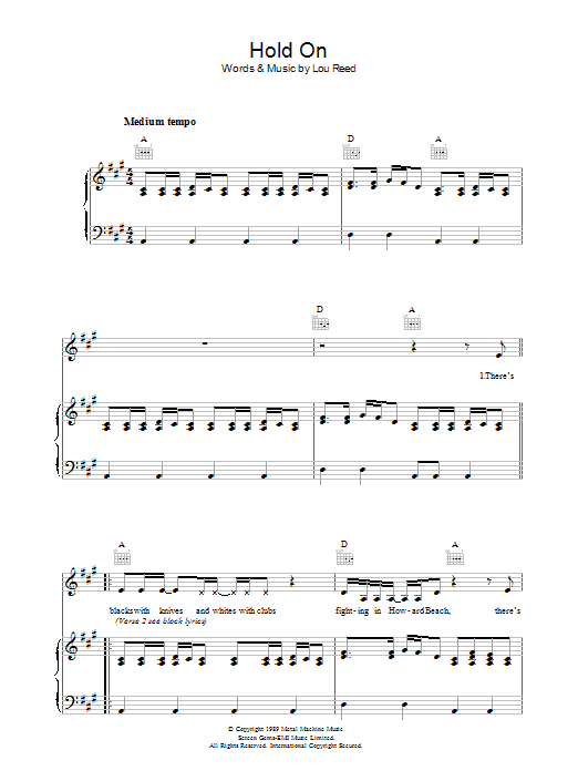 Learn to play Lou Reed Hold On sheet music for Piano, Vocal & Guitar Chords in minutes. Price: 7.8900$ Lou Reed Hold On sheet music notes and chords arranged for Piano, Vocal & Guitar Chords