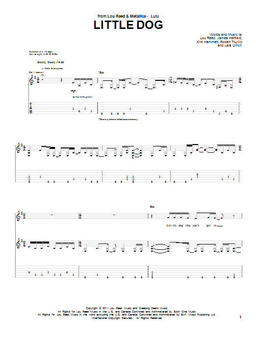 Learn to play Lou Reed & Metallica Little Dog sheet music for Guitar Tab in minutes. Price: 7.8900$ Lou Reed & Metallica Little Dog sheet music notes and chords arranged for Guitar Tab