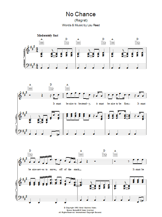 Learn to play Lou Reed No Chance sheet music for Piano, Vocal & Guitar Chords in minutes. Price: 7.8900$ Lou Reed No Chance sheet music notes and chords arranged for Piano, Vocal & Guitar Chords