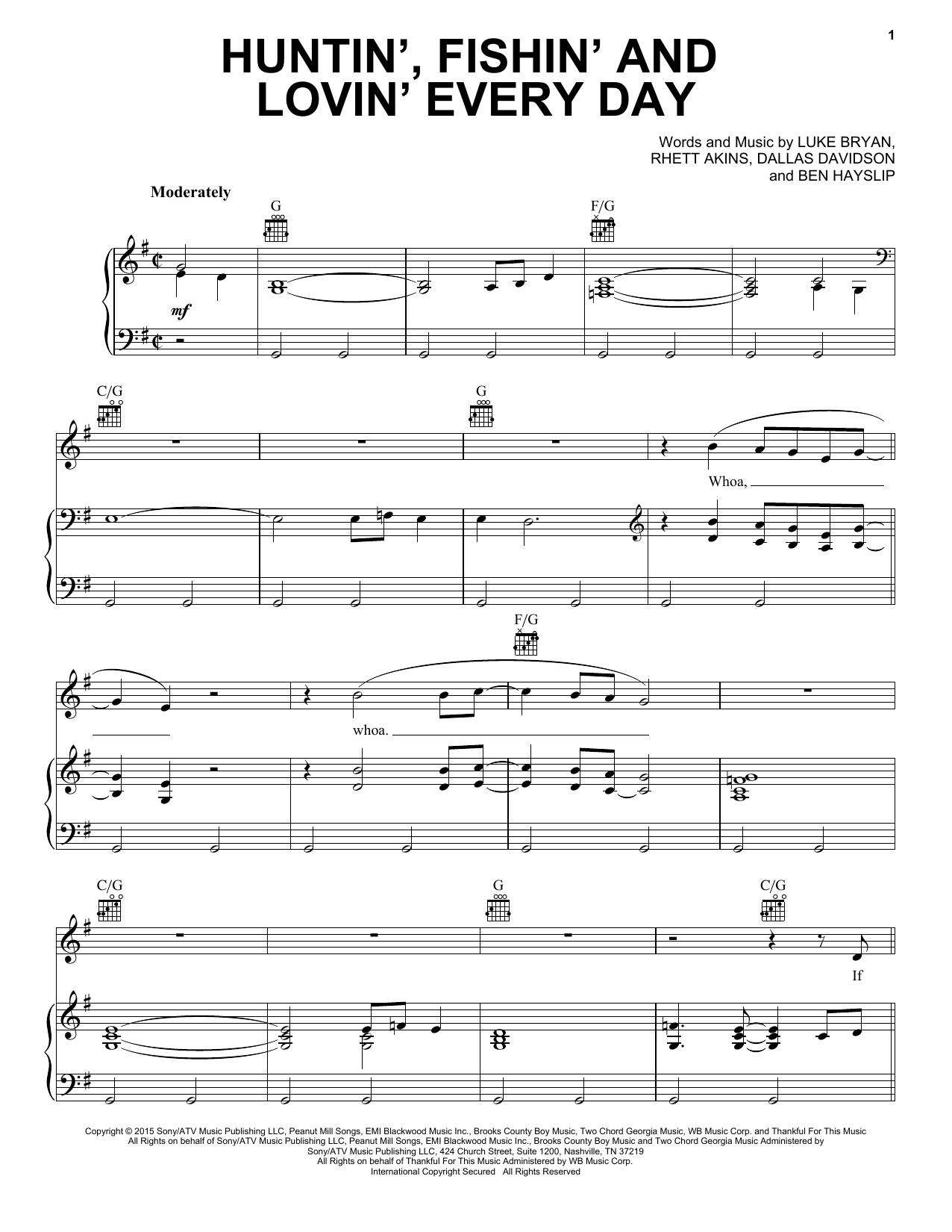 Learn to play Luke Bryan Huntin', Fishin' And Lovin' Every Day sheet music for Piano, Vocal & Guitar Chords (Right-Hand Melody) in minutes. Price: 7.8900$ Luke Bryan Huntin', Fishin' And Lovin' Every Day sheet music notes and chords arranged for Piano, Vocal & Guitar Chords (Right-Hand Melody)