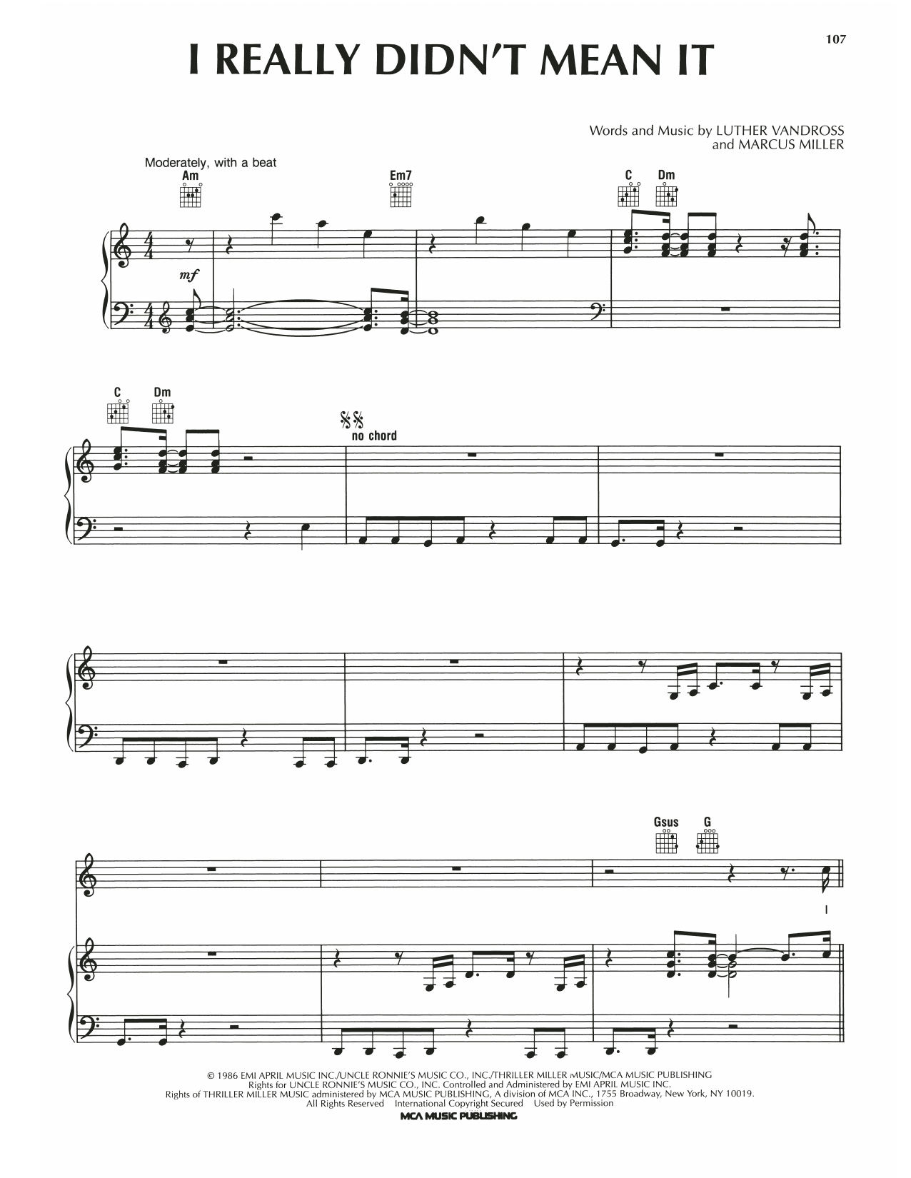 Learn to play Luther Vandross I Really Didn't Mean It sheet music for Piano, Vocal & Guitar Chords (Right-Hand Melody) in minutes. Price: 7.8900$ Luther Vandross I Really Didn't Mean It sheet music notes and chords arranged for Piano, Vocal & Guitar Chords (Right-Hand Melody)