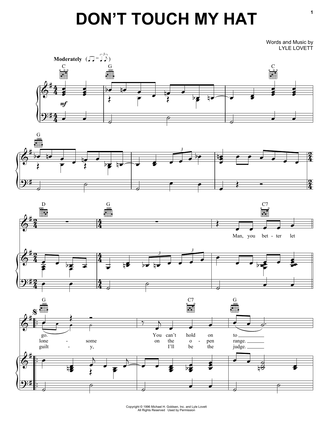Learn to play Lyle Lovett Don't Touch My Hat sheet music for Piano, Vocal & Guitar Chords (Right-Hand Melody) in minutes. Price: 7.8900$ Lyle Lovett Don't Touch My Hat sheet music notes and chords arranged for Piano, Vocal & Guitar Chords (Right-Hand Melody)