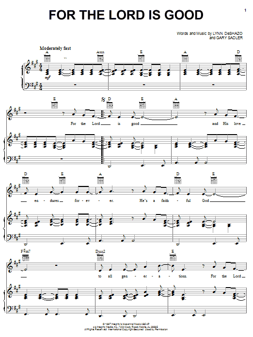 Learn to play Lynn DeShazo For The Lord Is Good sheet music for Piano, Vocal & Guitar Chords (Right-Hand Melody) in minutes. Price: 7.8900$ Lynn DeShazo For The Lord Is Good sheet music notes and chords arranged for Piano, Vocal & Guitar Chords (Right-Hand Melody)