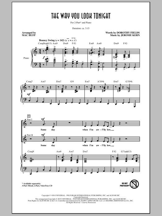 Learn to play Mac Huff The Way You Look Tonight sheet music for 2-Part Choir in minutes. Price: 3.9900$ Mac Huff The Way You Look Tonight sheet music notes and chords arranged for 2-Part Choir