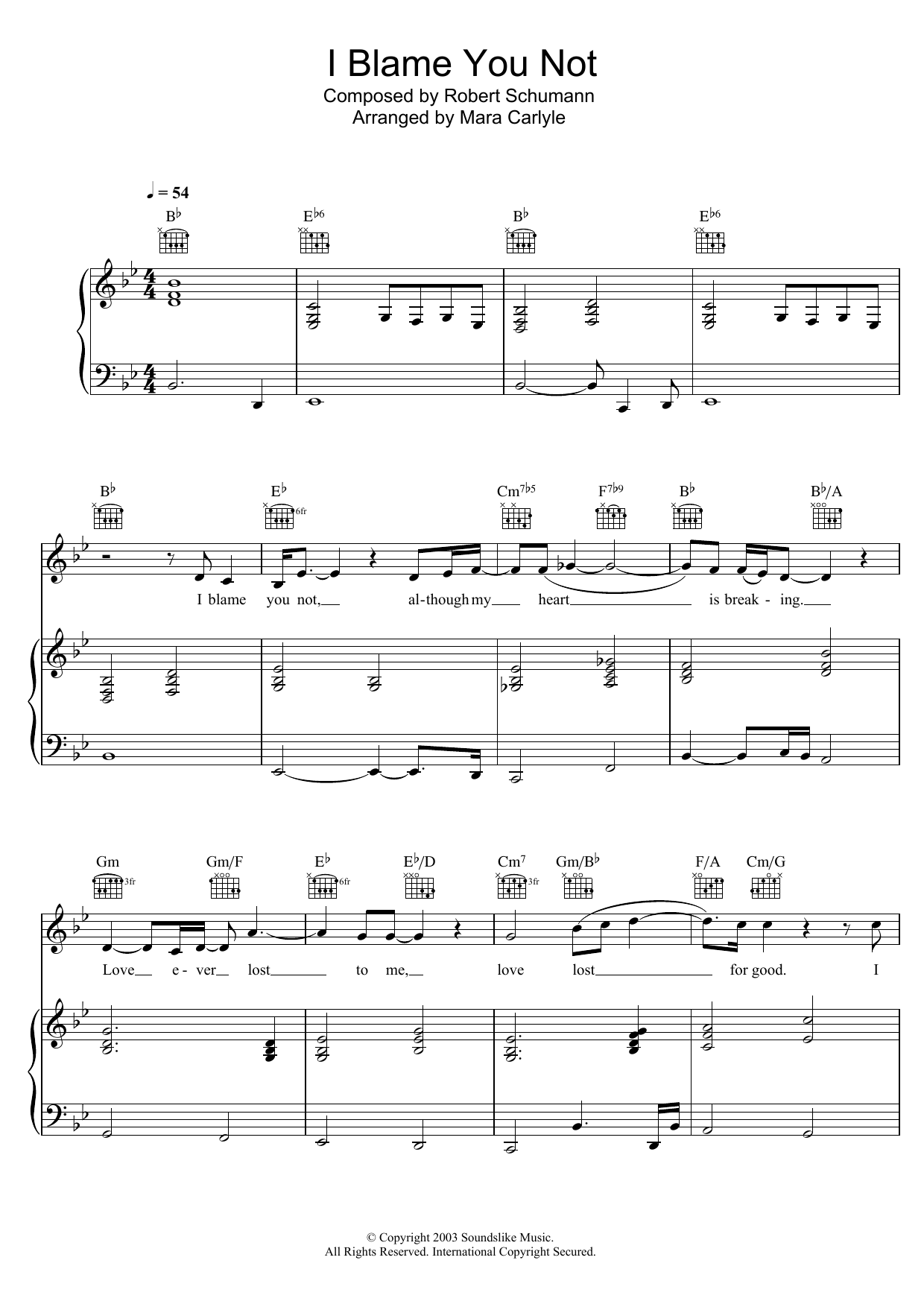 Learn to play Mara Carlyle I Blame You Not sheet music for Piano, Vocal & Guitar Chords in minutes. Price: 7.8900$ Mara Carlyle I Blame You Not sheet music notes and chords arranged for Piano, Vocal & Guitar Chords