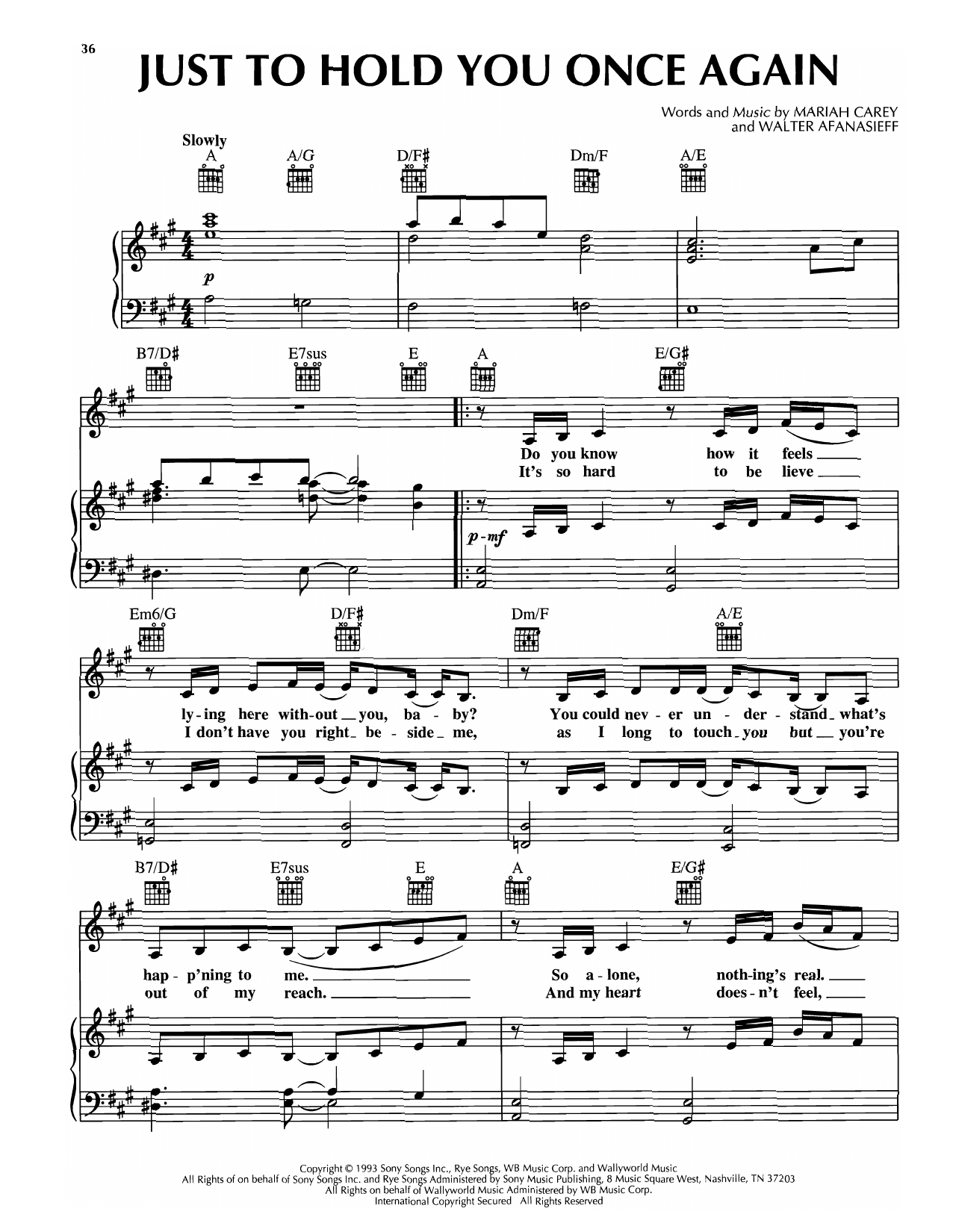 Learn to play Mariah Carey Just To Hold You Once Again sheet music for Piano, Vocal & Guitar Chords (Right-Hand Melody) in minutes. Price: 7.8900$ Mariah Carey Just To Hold You Once Again sheet music notes and chords arranged for Piano, Vocal & Guitar Chords (Right-Hand Melody)