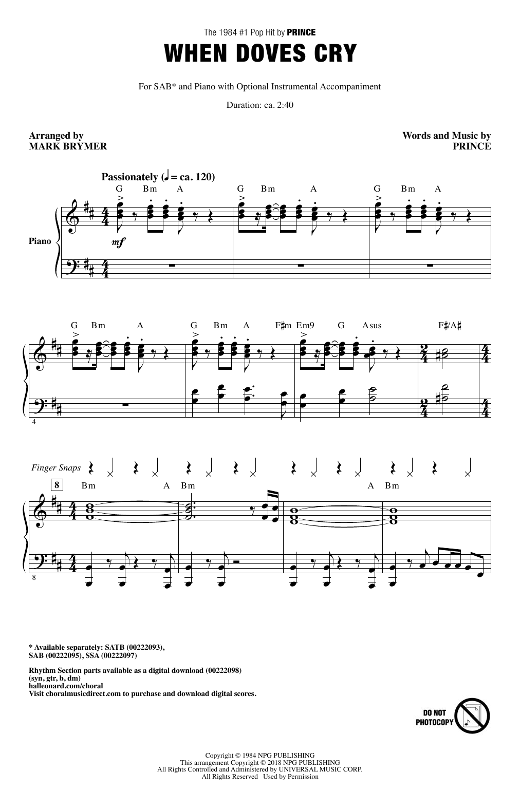Learn to play Mark Brymer When Doves Cry sheet music for SSA Choir in minutes. Price: 3.9900$ Mark Brymer When Doves Cry sheet music notes and chords arranged for SSA Choir