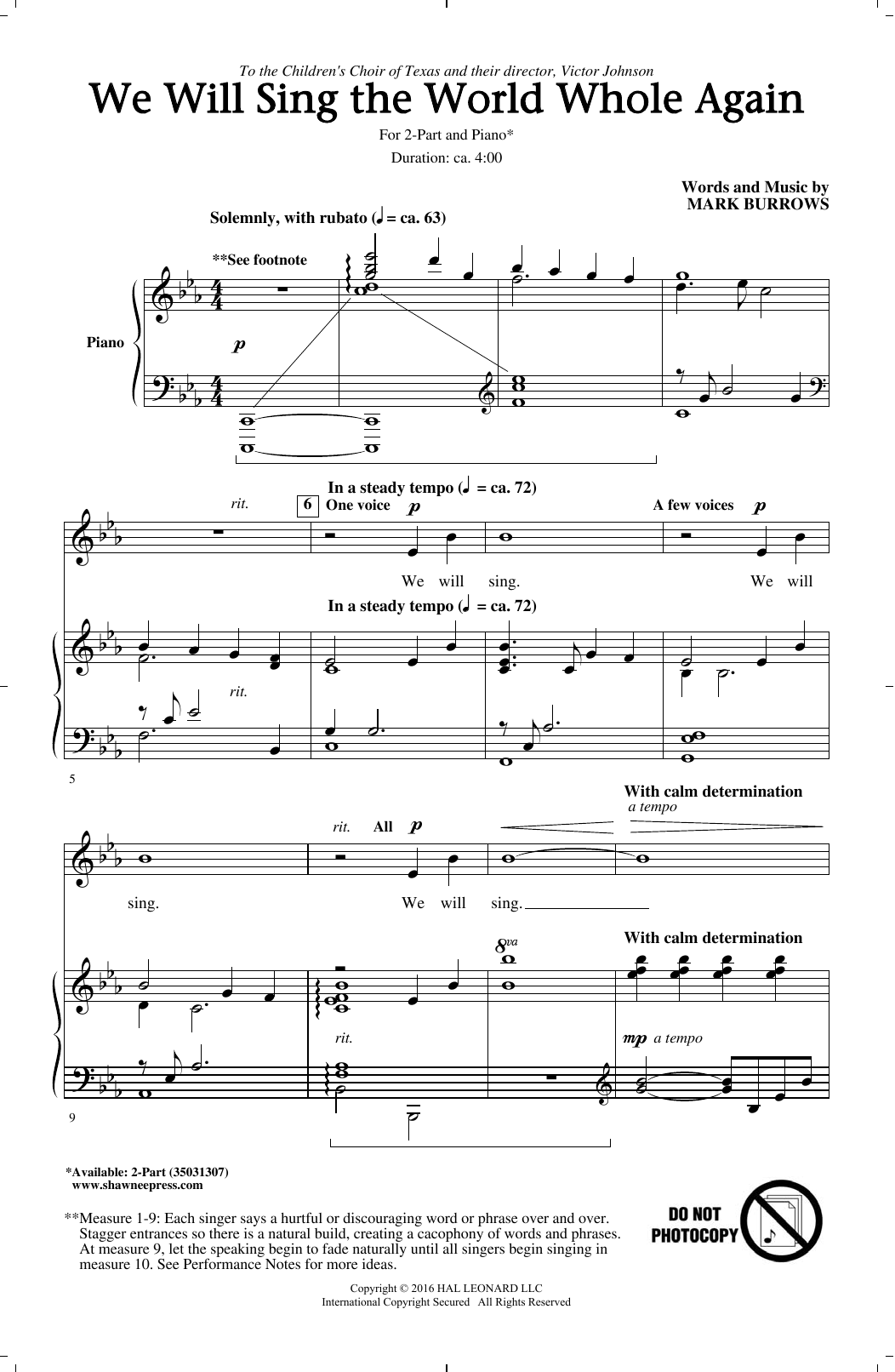 Learn to play Mark Burrows We Will Sing The World Whole Again sheet music for 2-Part Choir in minutes. Price: 3.9900$ Mark Burrows We Will Sing The World Whole Again sheet music notes and chords arranged for 2-Part Choir