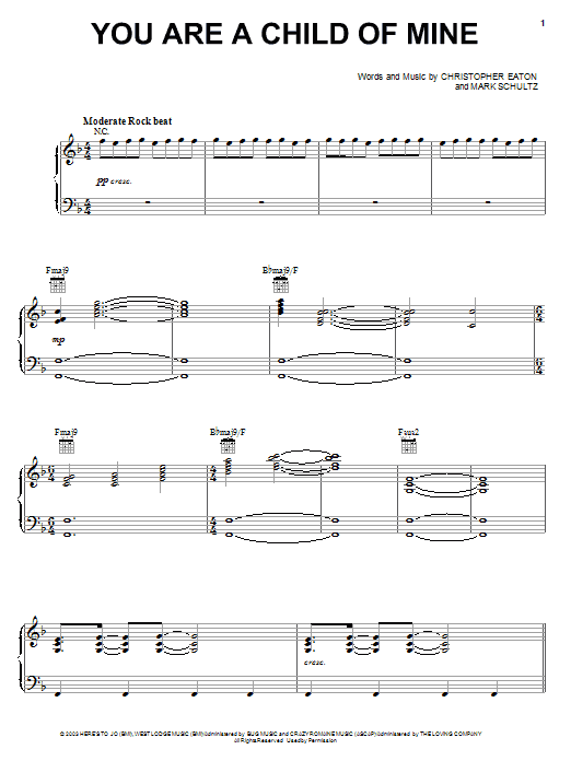 Learn to play Mark Schultz You Are A Child Of Mine sheet music for Piano, Vocal & Guitar Chords (Right-Hand Melody) in minutes. Price: 7.8900$ Mark Schultz You Are A Child Of Mine sheet music notes and chords arranged for Piano, Vocal & Guitar Chords (Right-Hand Melody)