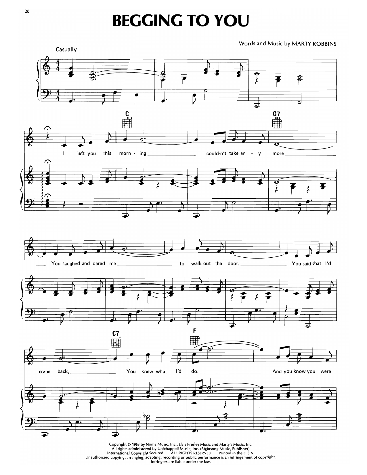 Learn to play Marty Robbins Begging To You sheet music for Piano, Vocal & Guitar Chords (Right-Hand Melody) in minutes. Price: 7.8900$ Marty Robbins Begging To You sheet music notes and chords arranged for Piano, Vocal & Guitar Chords (Right-Hand Melody)
