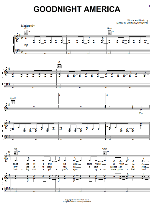 Learn to play Mary Chapin Carpenter Goodnight America sheet music for Piano, Vocal & Guitar Chords (Right-Hand Melody) in minutes. Price: 7.8900$ Mary Chapin Carpenter Goodnight America sheet music notes and chords arranged for Piano, Vocal & Guitar Chords (Right-Hand Melody)