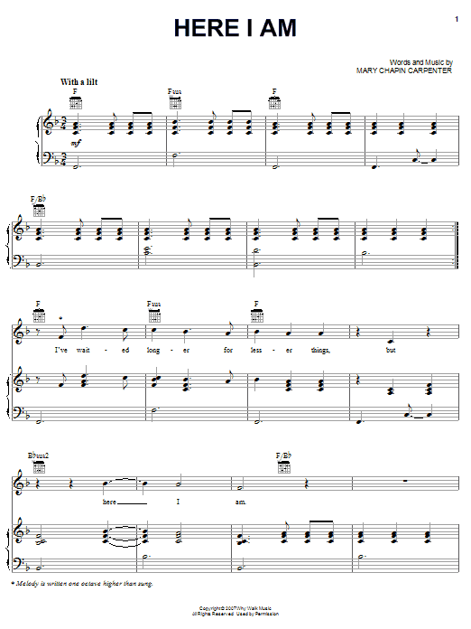 Learn to play Mary Chapin Carpenter Here I Am sheet music for Piano, Vocal & Guitar Chords (Right-Hand Melody) in minutes. Price: 7.8900$ Mary Chapin Carpenter Here I Am sheet music notes and chords arranged for Piano, Vocal & Guitar Chords (Right-Hand Melody)