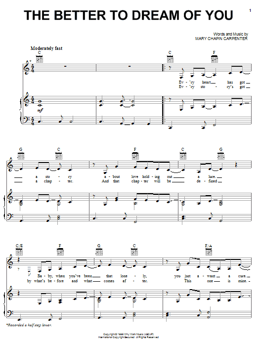 Learn to play Mary Chapin Carpenter The Better To Dream Of You sheet music for Piano, Vocal & Guitar Chords (Right-Hand Melody) in minutes. Price: 7.8900$ Mary Chapin Carpenter The Better To Dream Of You sheet music notes and chords arranged for Piano, Vocal & Guitar Chords (Right-Hand Melody)