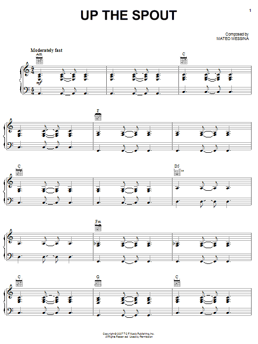 Learn to play Mateo Messina Up The Spout sheet music for Piano, Vocal & Guitar Chords (Right-Hand Melody) in minutes. Price: 7.8900$ Mateo Messina Up The Spout sheet music notes and chords arranged for Piano, Vocal & Guitar Chords (Right-Hand Melody)