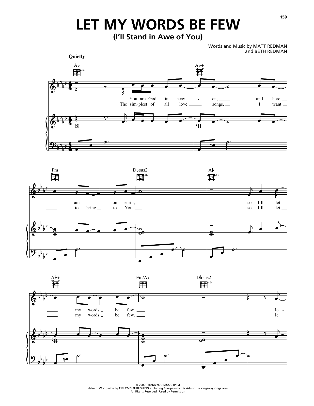 Learn to play Matt Redman Let My Words Be Few (You Are God In Heaven) sheet music for Piano, Vocal & Guitar Chords (Right-Hand Melody) in minutes. Price: 7.8900$ Matt Redman Let My Words Be Few (You Are God In Heaven) sheet music notes and chords arranged for Piano, Vocal & Guitar Chords (Right-Hand Melody)