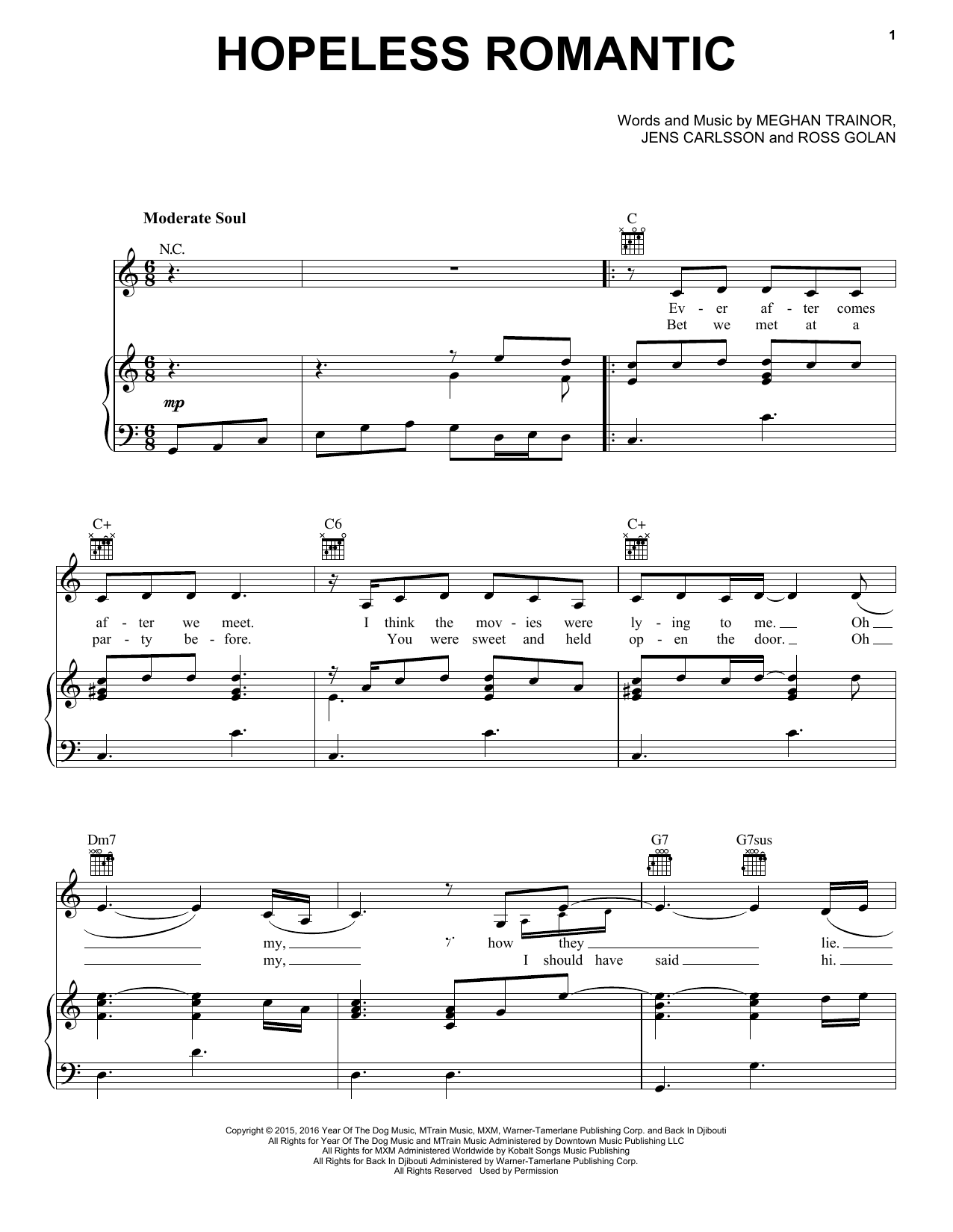 Learn to play Meghan Trainor Hopeless Romantic sheet music for Piano, Vocal & Guitar Chords (Right-Hand Melody) in minutes. Price: 7.8900$ Meghan Trainor Hopeless Romantic sheet music notes and chords arranged for Piano, Vocal & Guitar Chords (Right-Hand Melody)