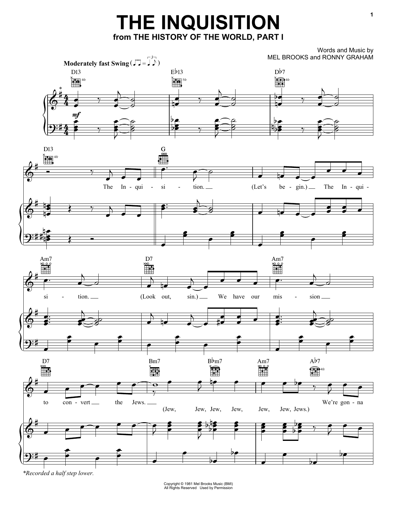 Learn to play Mel Brooks The Inquisition (from The History Of The World, Part I) sheet music for Piano, Vocal & Guitar Chords (Right-Hand Melody) in minutes. Price: 6.9900$ Mel Brooks The Inquisition (from The History Of The World, Part I) sheet music notes and chords arranged for Piano, Vocal & Guitar Chords (Right-Hand Melody)