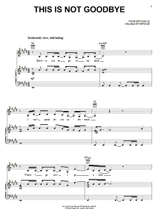 Learn to play Melissa Etheridge This Is Not Goodbye sheet music for Piano, Vocal & Guitar Chords (Right-Hand Melody) in minutes. Price: 7.8900$ Melissa Etheridge This Is Not Goodbye sheet music notes and chords arranged for Piano, Vocal & Guitar Chords (Right-Hand Melody)