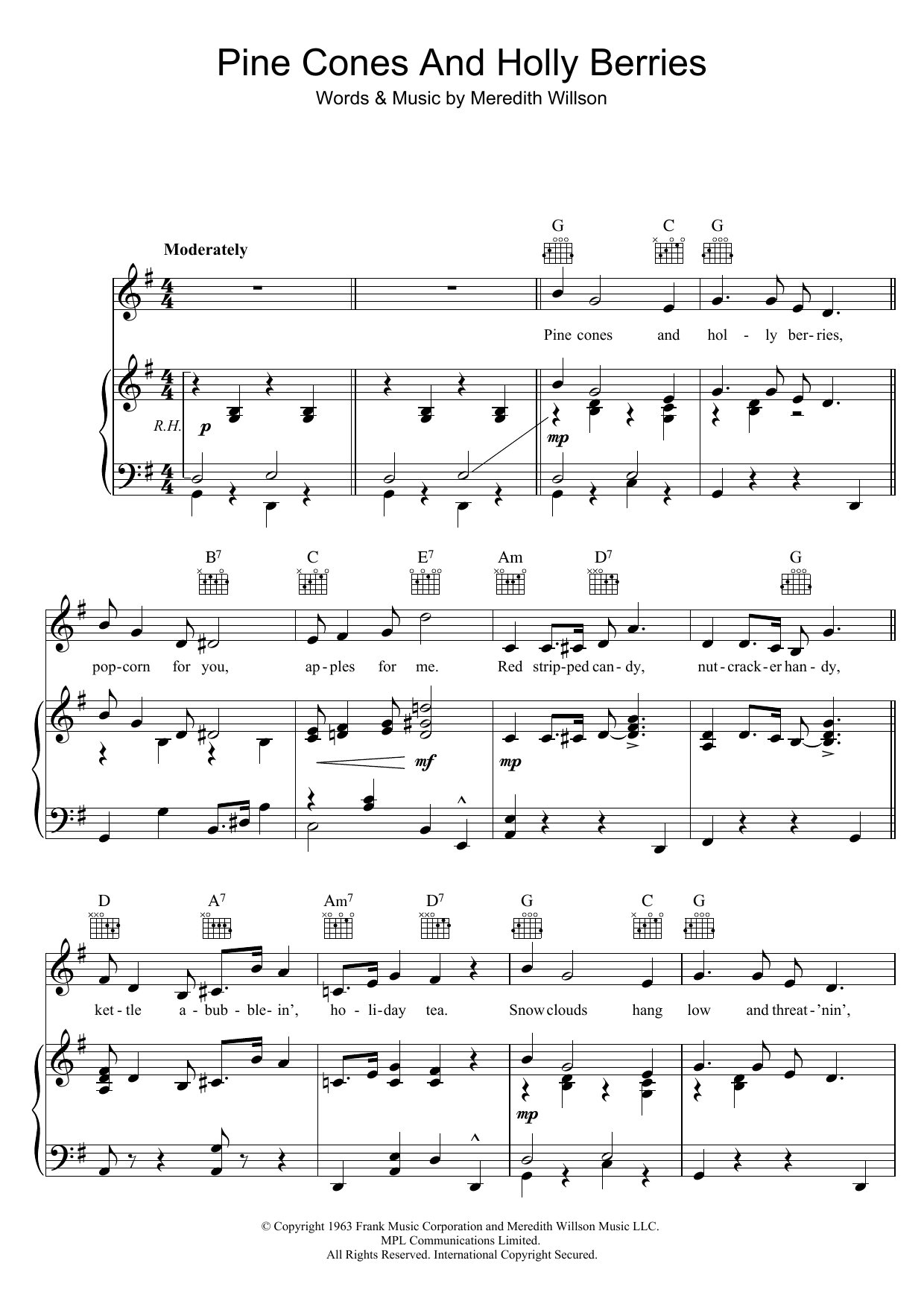 Learn to play Meredith Willson Pine Cones And Holly Berries sheet music for Piano, Vocal & Guitar Chords in minutes. Price: 7.8900$ Meredith Willson Pine Cones And Holly Berries sheet music notes and chords arranged for Piano, Vocal & Guitar Chords