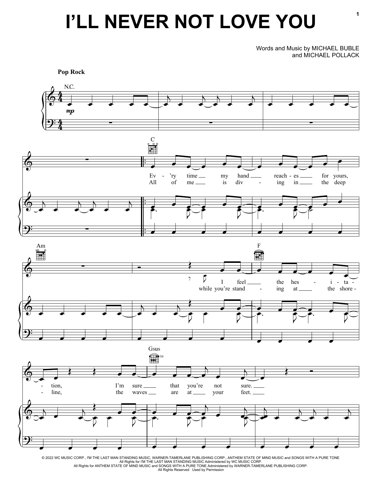 Learn to play Michael Bublé I'll Never Not Love You sheet music for Piano, Vocal & Guitar Chords (Right-Hand Melody) in minutes. Price: 7.8900$ Michael Bublé I'll Never Not Love You sheet music notes and chords arranged for Piano, Vocal & Guitar Chords (Right-Hand Melody)