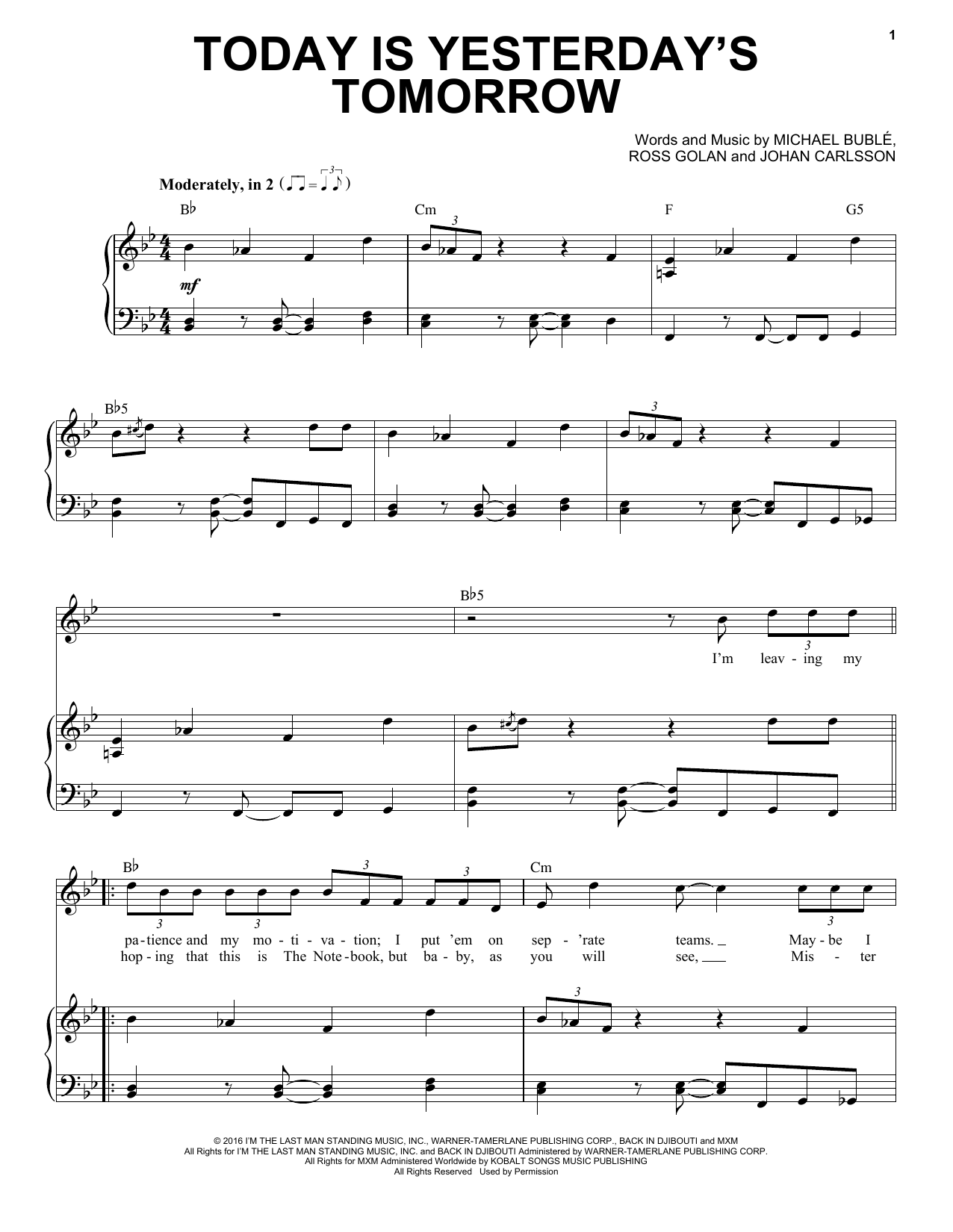 Learn to play Michael Buble Today Is Yesterday's Tomorrow sheet music for Piano & Vocal in minutes. Price: 7.8900$ Michael Buble Today Is Yesterday's Tomorrow sheet music notes and chords arranged for Piano & Vocal