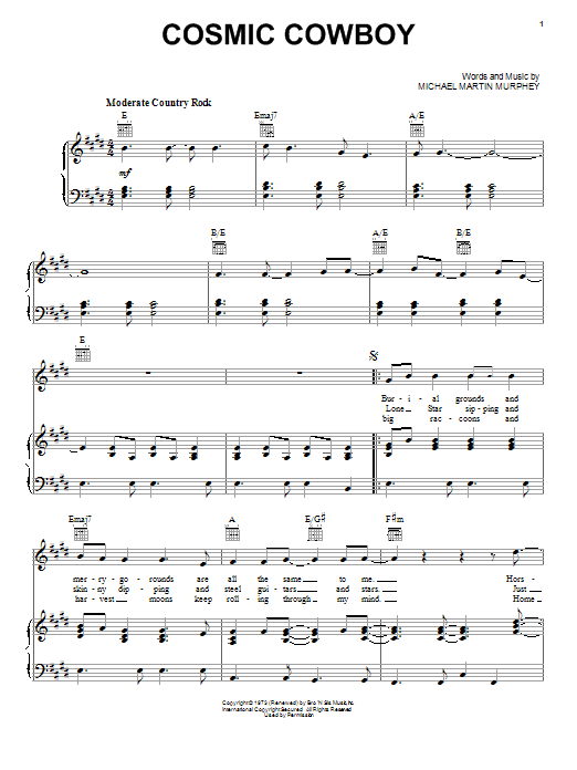 Learn to play Michael Martin Murphey Cosmic Cowboy sheet music for Piano, Vocal & Guitar Chords (Right-Hand Melody) in minutes. Price: 7.8900$ Michael Martin Murphey Cosmic Cowboy sheet music notes and chords arranged for Piano, Vocal & Guitar Chords (Right-Hand Melody)