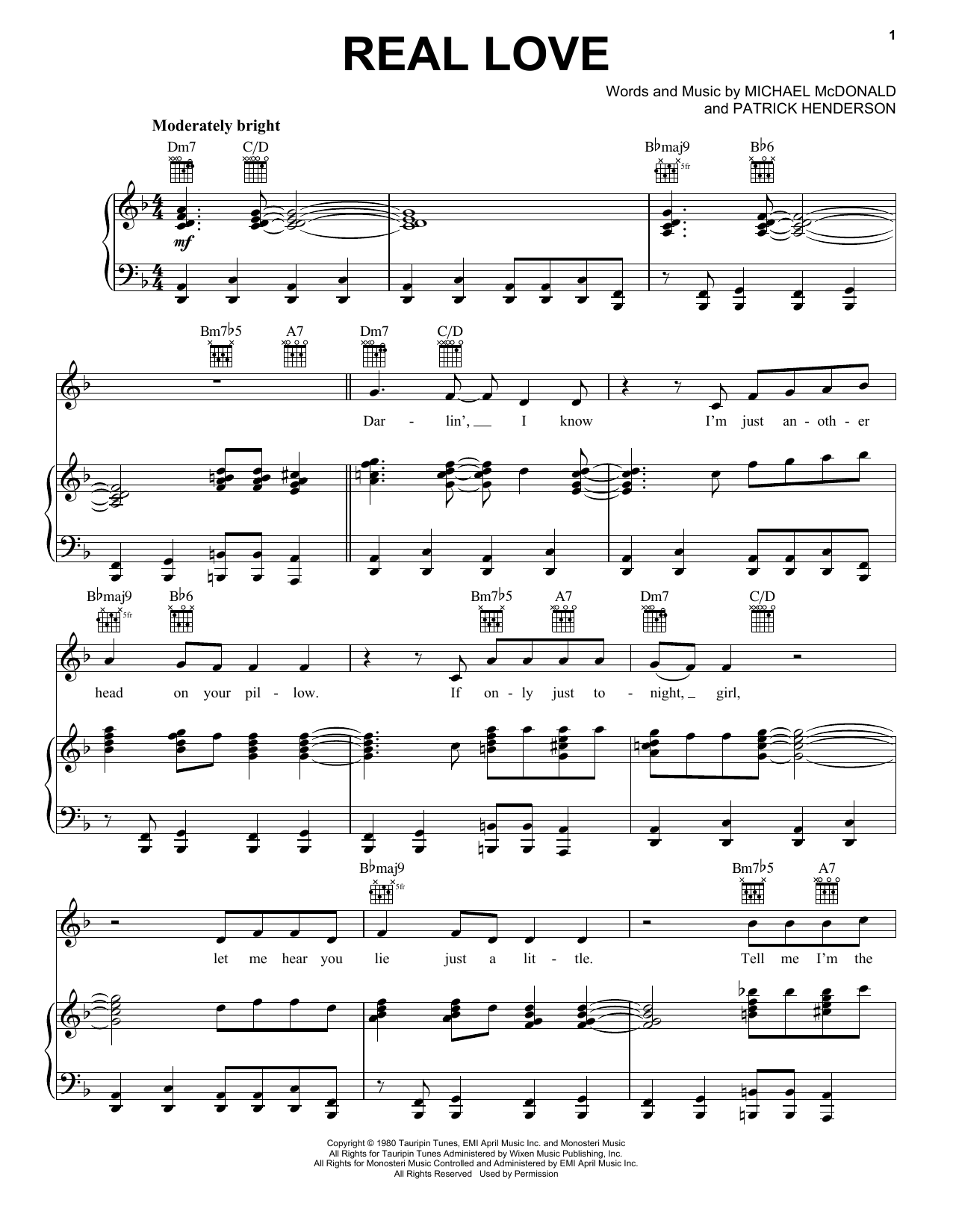 Learn to play Michael McDonald Real Love sheet music for Piano, Vocal & Guitar Chords (Right-Hand Melody) in minutes. Price: 7.8900$ Michael McDonald Real Love sheet music notes and chords arranged for Piano, Vocal & Guitar Chords (Right-Hand Melody)