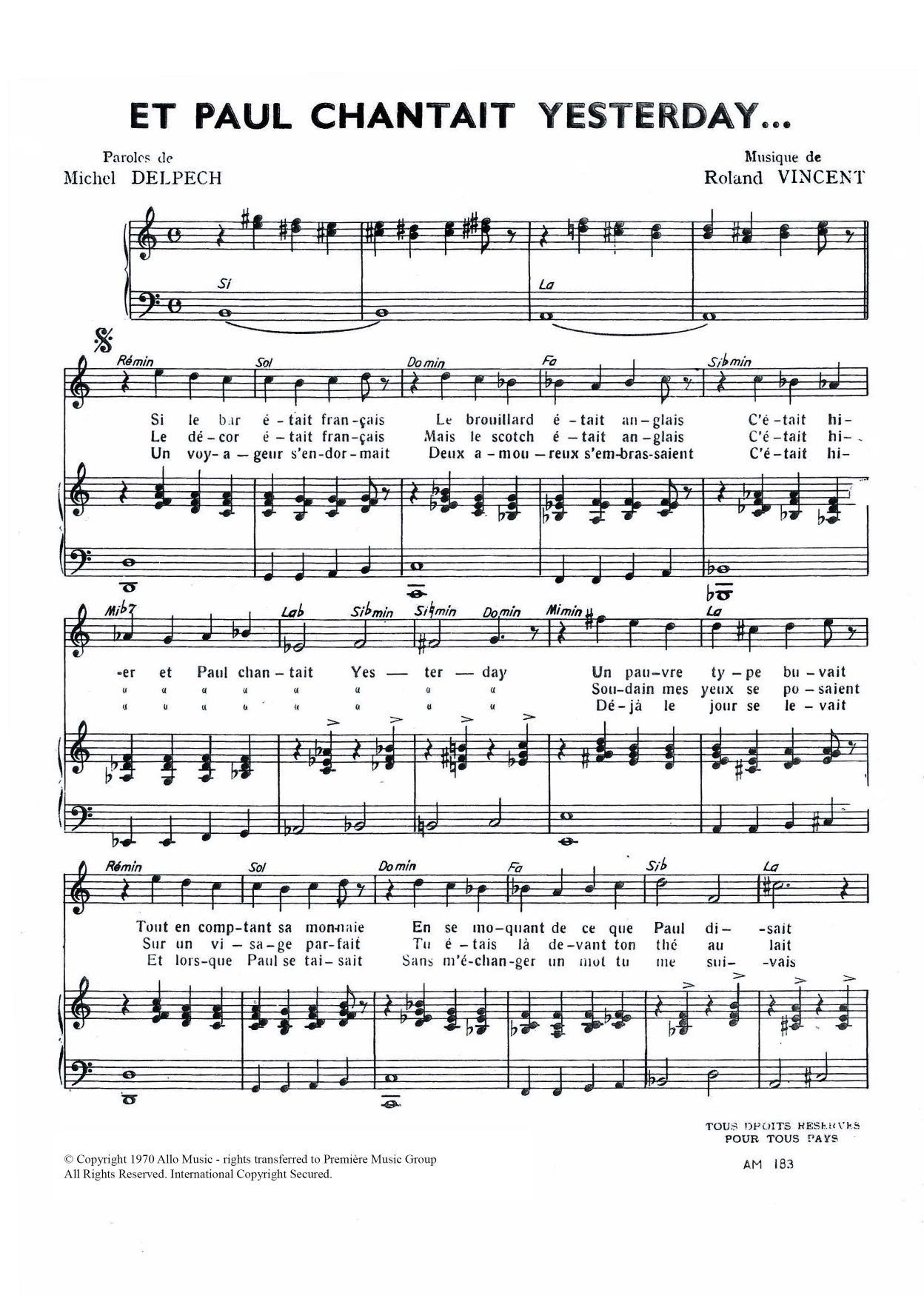 Learn to play Michel Delpech Et Paul Chantait Yesterday sheet music for Piano & Vocal in minutes. Price: 7.8900$ Michel Delpech Et Paul Chantait Yesterday sheet music notes and chords arranged for Piano & Vocal