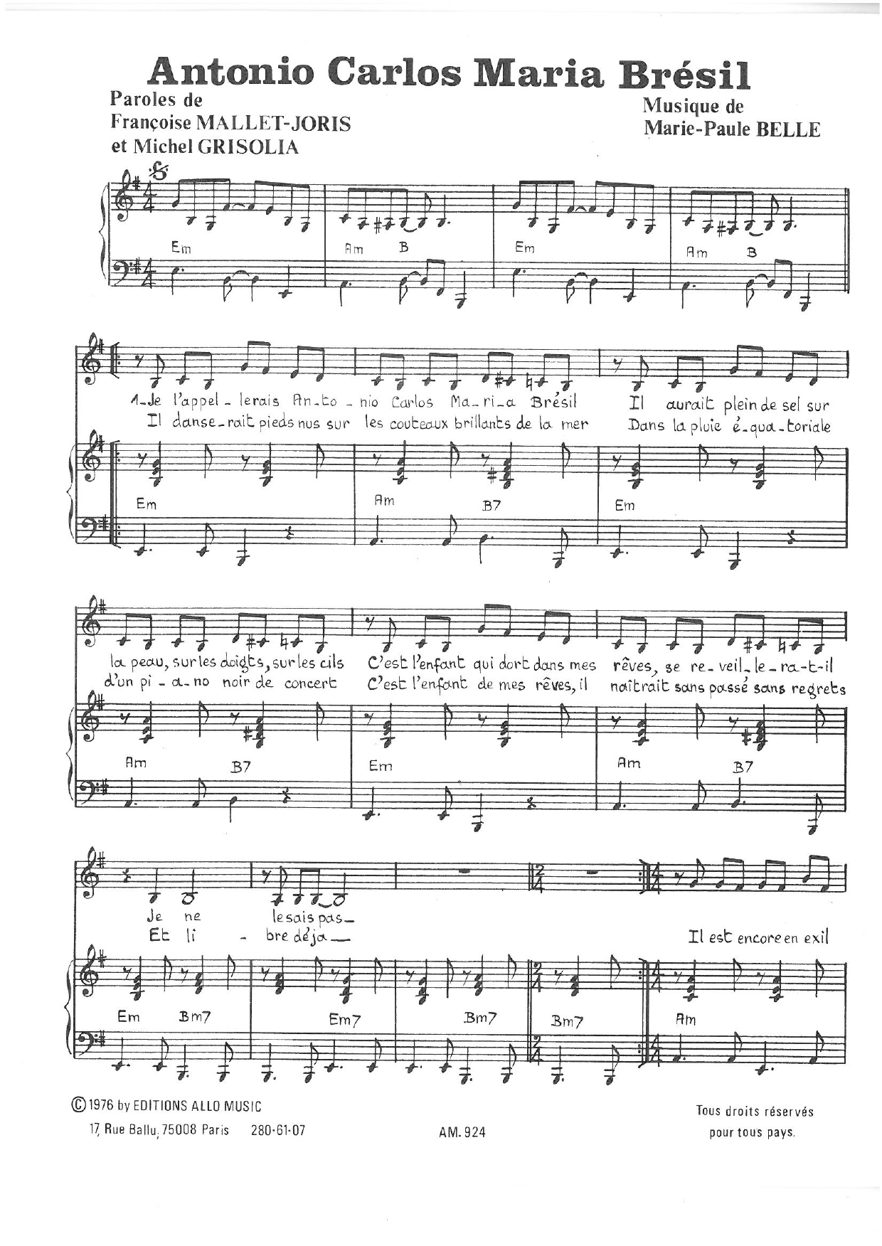 Learn to play Michel Grisolia, Françoise Mallet-Joris and Marie Paule Belle Antonio Carlos Maria Brazil sheet music for Piano & Vocal in minutes. Price: 7.8900$ Michel Grisolia, Françoise Mallet-Joris and Marie Paule Belle Antonio Carlos Maria Brazil sheet music notes and chords arranged for Piano & Vocal