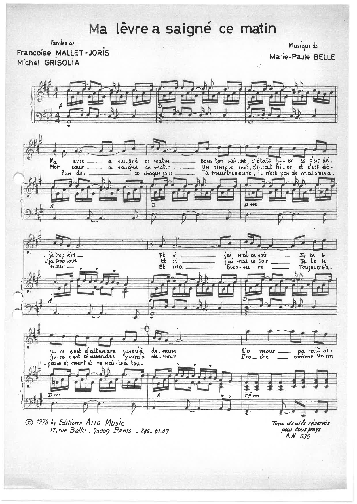 Learn to play Michel Grisolia, Françoise Mallet-Joris, Marie Paule Belle Ma Levre A Saigne Ce Matin sheet music for Piano & Vocal in minutes. Price: 7.8900$ Michel Grisolia, Françoise Mallet-Joris, Marie Paule Belle Ma Levre A Saigne Ce Matin sheet music notes and chords arranged for Piano & Vocal