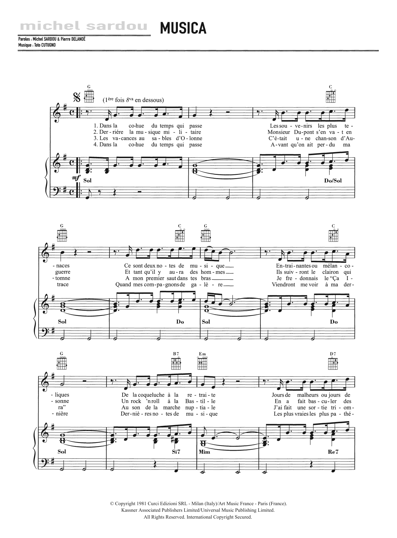 Learn to play Michel Sardou Musica sheet music for Piano, Vocal & Guitar Chords in minutes. Price: 7.8900$ Michel Sardou Musica sheet music notes and chords arranged for Piano, Vocal & Guitar Chords