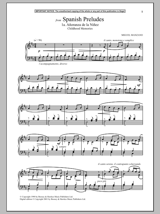 Learn to play Miguel Manzano Spanish Preludes, 1a. Anoranza De La Ninez (Childhood Memories) sheet music for Piano Solo in minutes. Price: 7.8900$ Miguel Manzano Spanish Preludes, 1a. Anoranza De La Ninez (Childhood Memories) sheet music notes and chords arranged for Piano Solo
