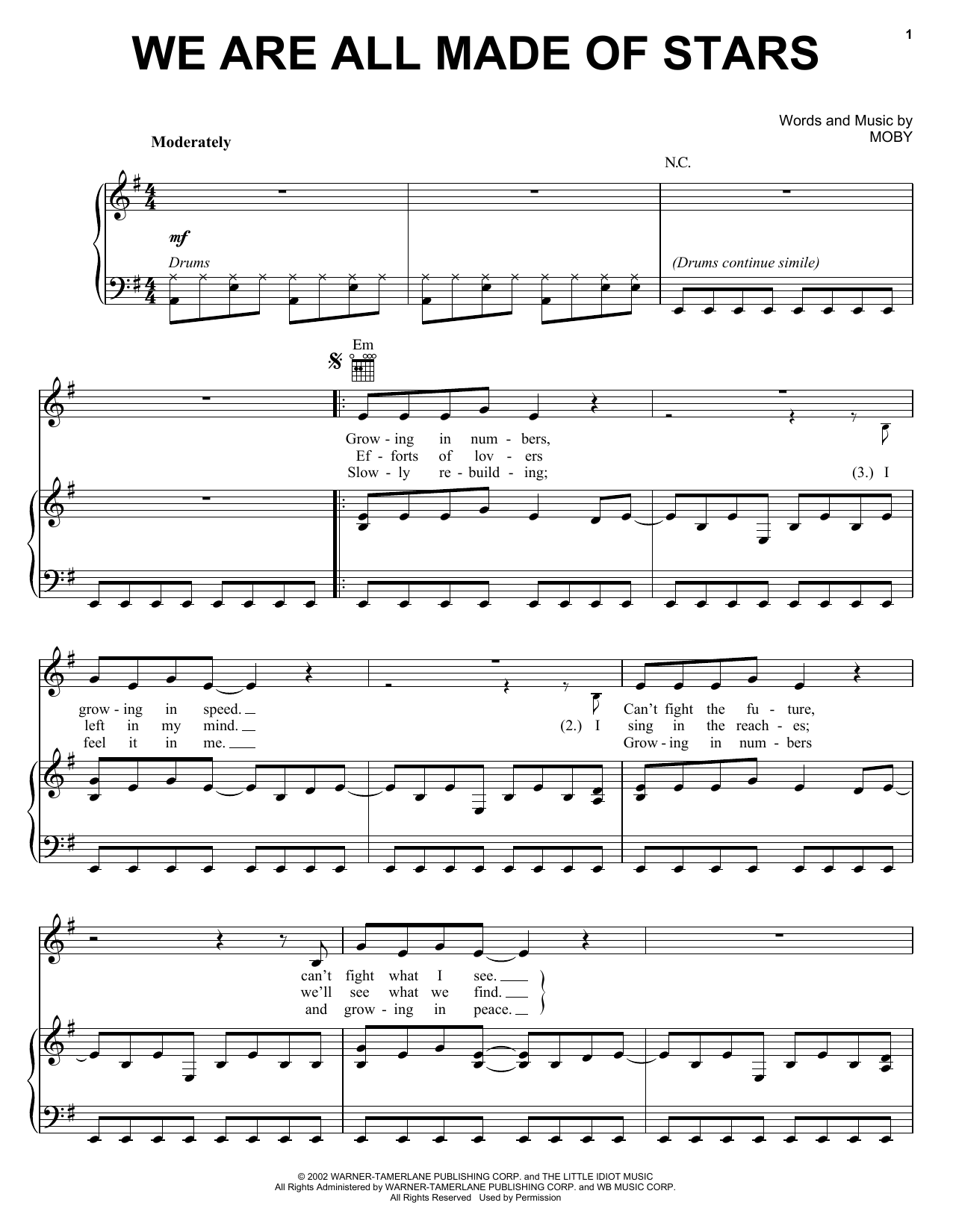 Learn to play Moby We Are All Made Of Stars sheet music for Piano, Vocal & Guitar Chords in minutes. Price: 7.8900$ Moby We Are All Made Of Stars sheet music notes and chords arranged for Piano, Vocal & Guitar Chords
