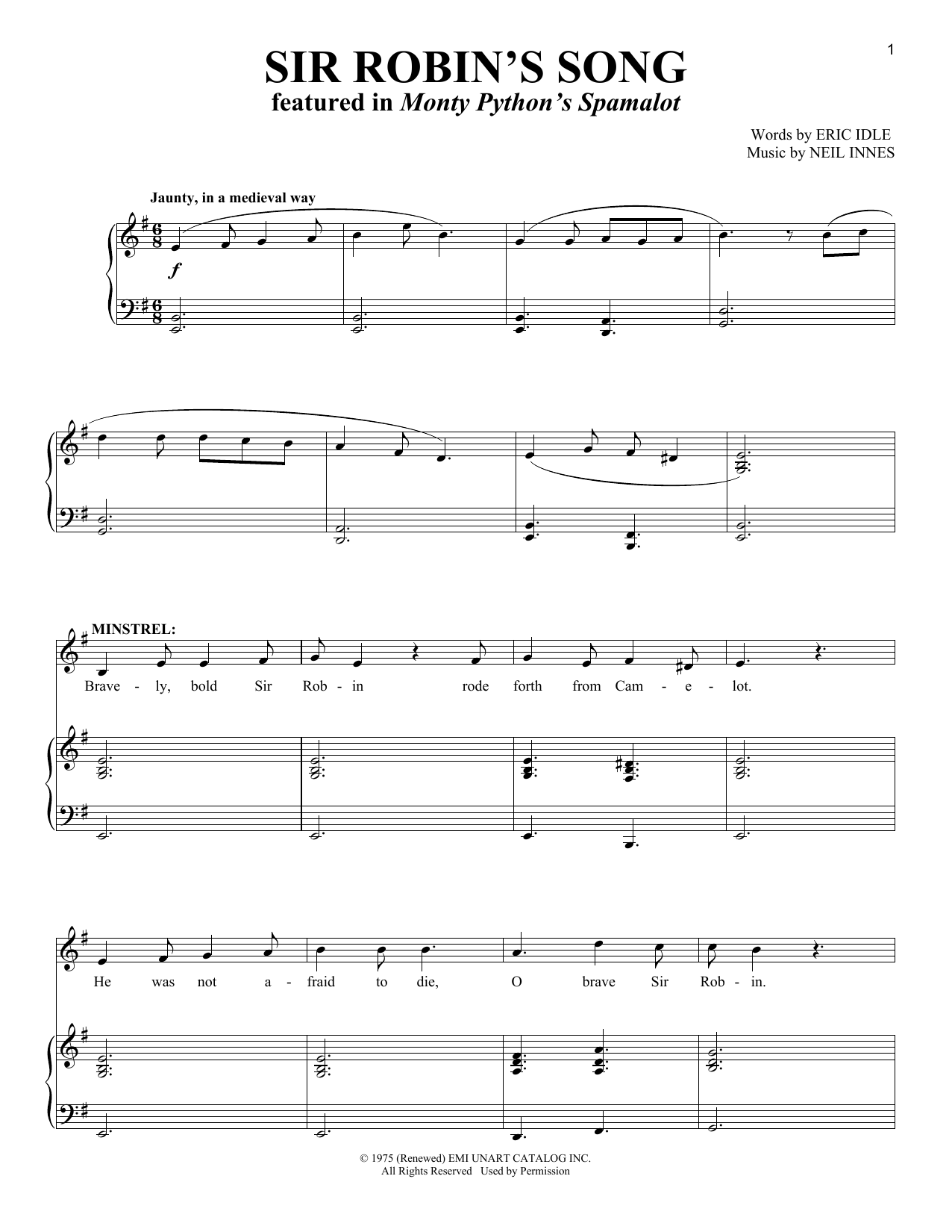 Learn to play Monty Python's Spamalot Robin's Song sheet music for Piano & Vocal in minutes. Price: 7.8900$ Monty Python's Spamalot Robin's Song sheet music notes and chords arranged for Piano & Vocal