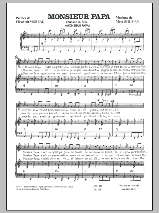 Learn to play Mort Shuman Monsieur Papa sheet music for Piano & Vocal in minutes. Price: 7.8900$ Mort Shuman Monsieur Papa sheet music notes and chords arranged for Piano & Vocal