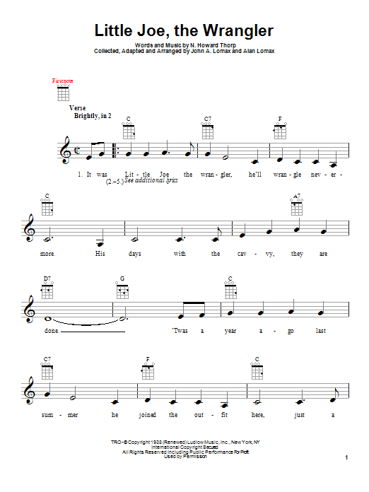 Learn to play N. Howard Thorp Little Joe, The Wrangler sheet music for Ukulele in minutes. Price: 5.9900$ N. Howard Thorp Little Joe, The Wrangler sheet music notes and chords arranged for Ukulele