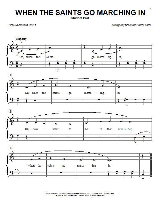 Learn to play Nancy and Randall Faber When the Saints Go Maching In sheet music for Piano Adventures in minutes. Price: 4.4900$ Nancy and Randall Faber When the Saints Go Maching In sheet music notes and chords arranged for Piano Adventures