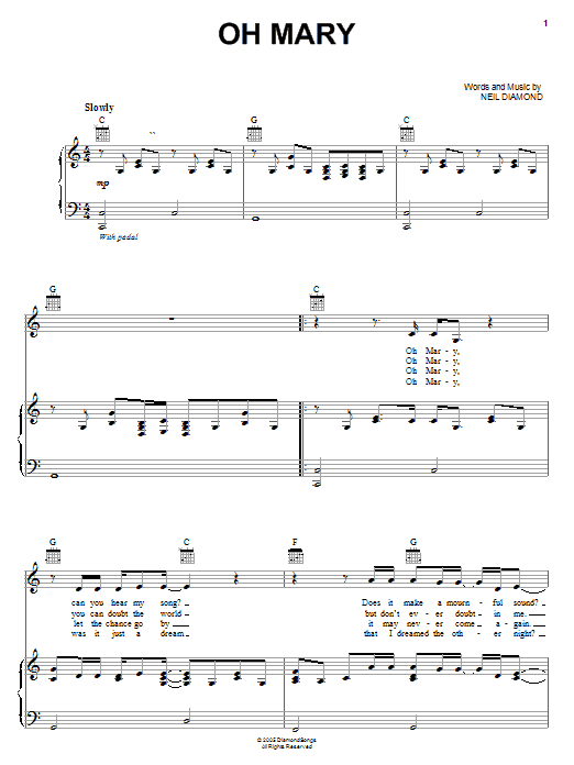 Learn to play Neil Diamond Oh Mary sheet music for Piano, Vocal & Guitar Chords (Right-Hand Melody) in minutes. Price: 7.8900$ Neil Diamond Oh Mary sheet music notes and chords arranged for Piano, Vocal & Guitar Chords (Right-Hand Melody)