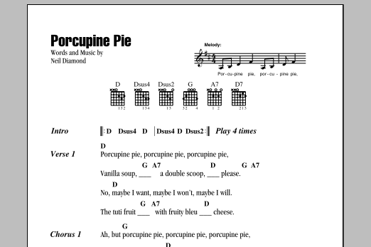 Neil Diamond Porcupine Pie sheet music notes and chords. Download Printable PDF.