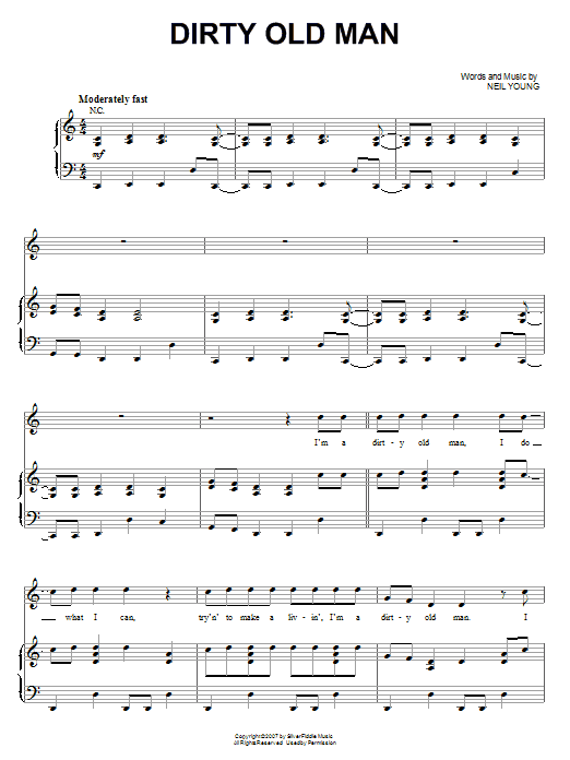 Learn to play Neil Young Dirty Old Man sheet music for Piano, Vocal & Guitar Chords (Right-Hand Melody) in minutes. Price: 7.8900$ Neil Young Dirty Old Man sheet music notes and chords arranged for Piano, Vocal & Guitar Chords (Right-Hand Melody)
