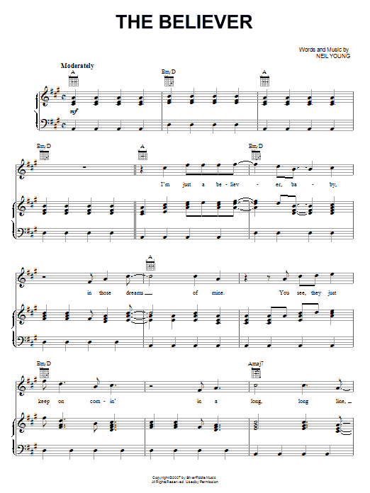 Learn to play Neil Young The Believer sheet music for Piano, Vocal & Guitar Chords (Right-Hand Melody) in minutes. Price: 7.8900$ Neil Young The Believer sheet music notes and chords arranged for Piano, Vocal & Guitar Chords (Right-Hand Melody)