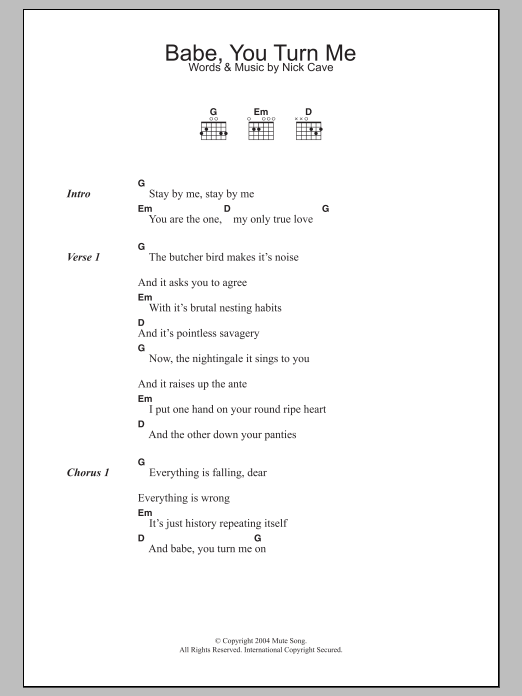 Nick Cave Babe, You Turn Me On sheet music notes and chords. Download Printable PDF.