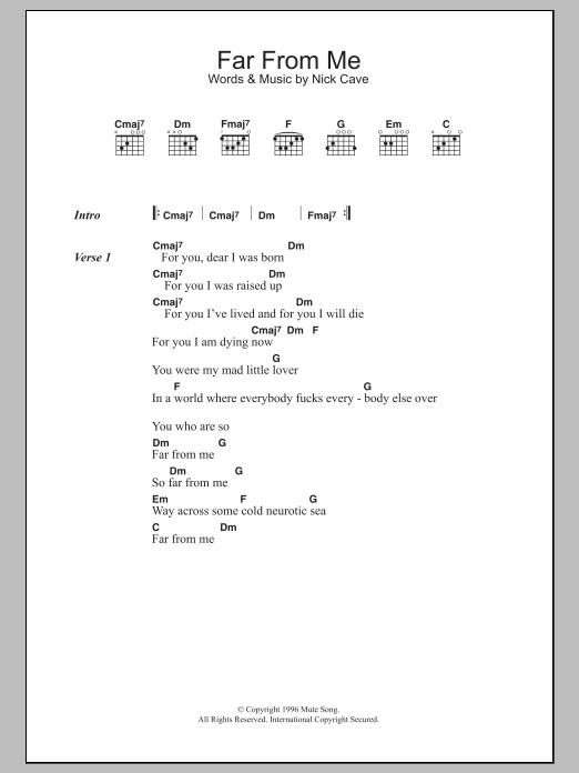 Nick Cave & The Bad Seeds Far From Me sheet music notes and chords. Download Printable PDF.