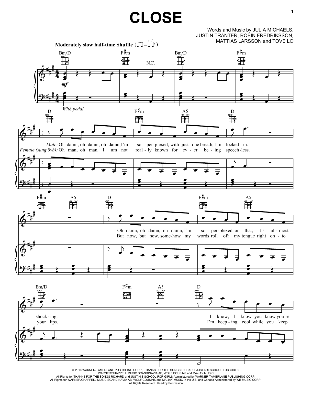 Learn to play Nick Jonas Close (feat. Tove Lo) sheet music for Piano, Vocal & Guitar Chords (Right-Hand Melody) in minutes. Price: 7.8900$ Nick Jonas Close (feat. Tove Lo) sheet music notes and chords arranged for Piano, Vocal & Guitar Chords (Right-Hand Melody)