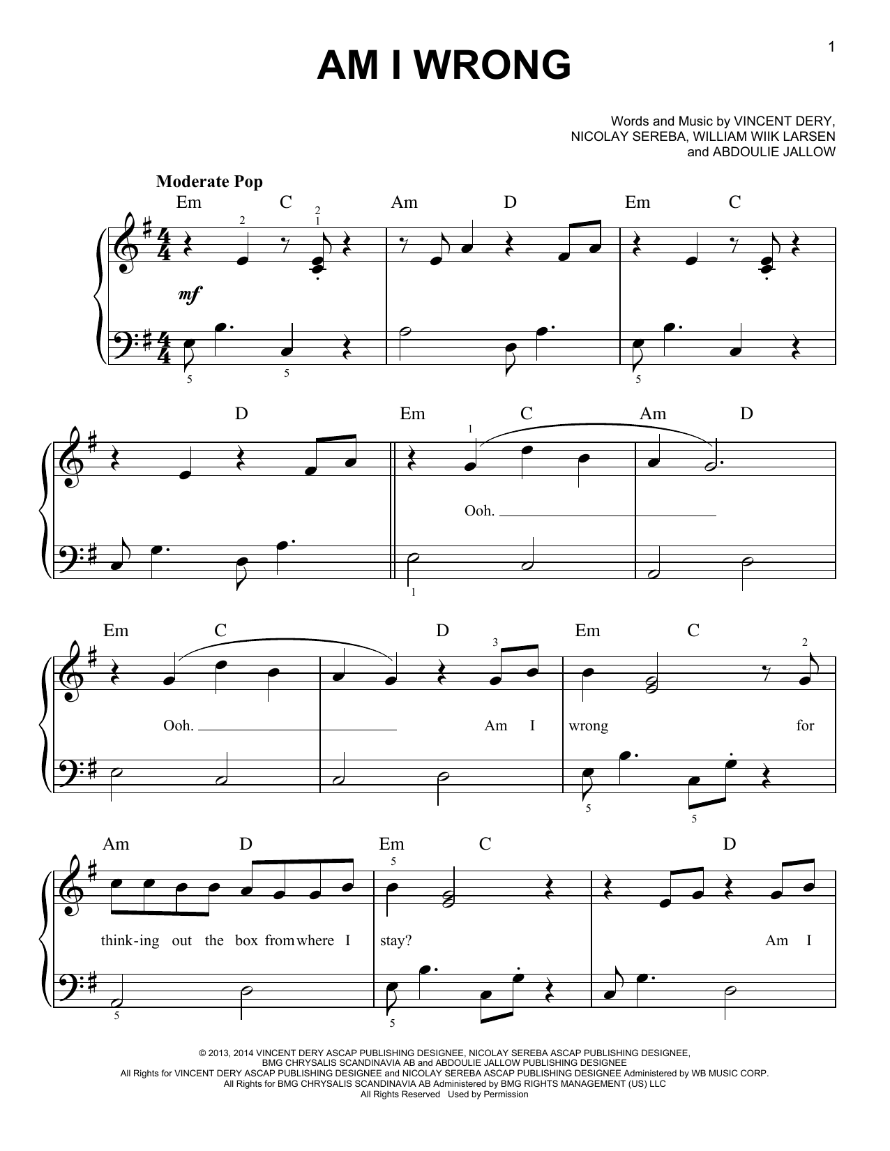 Learn to play Nico & Vinz Am I Wrong sheet music for Easy Piano in minutes. Price: 6.9900$ Nico & Vinz Am I Wrong sheet music notes and chords arranged for Easy Piano