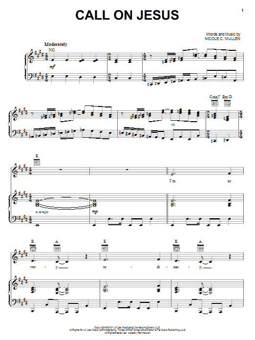 Learn to play Nicole C. Mullen Call On Jesus sheet music for Piano, Vocal & Guitar Chords (Right-Hand Melody) in minutes. Price: 7.8900$ Nicole C. Mullen Call On Jesus sheet music notes and chords arranged for Piano, Vocal & Guitar Chords (Right-Hand Melody)