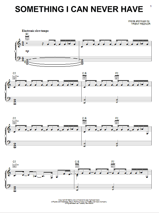 Learn to play Nine Inch Nails Something I Can Never Have sheet music for Piano, Vocal & Guitar Chords (Right-Hand Melody) in minutes. Price: 7.8900$ Nine Inch Nails Something I Can Never Have sheet music notes and chords arranged for Piano, Vocal & Guitar Chords (Right-Hand Melody)