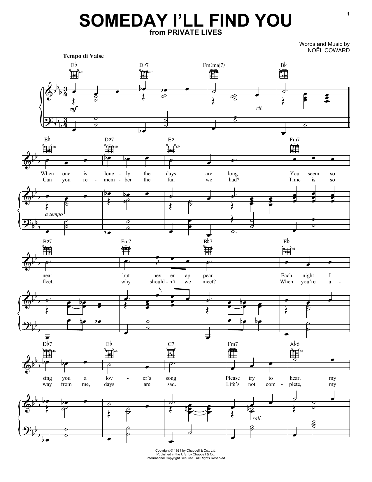 Learn to play Noel Coward Someday I'll Find You sheet music for Piano, Vocal & Guitar Chords (Right-Hand Melody) in minutes. Price: 7.8900$ Noel Coward Someday I'll Find You sheet music notes and chords arranged for Piano, Vocal & Guitar Chords (Right-Hand Melody)