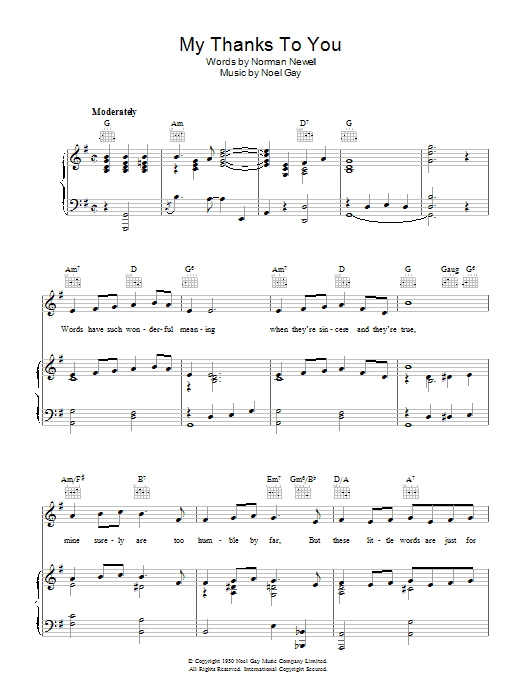 Learn to play Noel Gay My Thanks To You sheet music for Piano, Vocal & Guitar Chords in minutes. Price: 7.8900$ Noel Gay My Thanks To You sheet music notes and chords arranged for Piano, Vocal & Guitar Chords