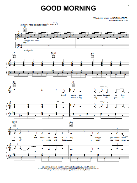 Learn to play Norah Jones Good Morning sheet music for Piano, Vocal & Guitar Chords (Right-Hand Melody) in minutes. Price: 7.8900$ Norah Jones Good Morning sheet music notes and chords arranged for Piano, Vocal & Guitar Chords (Right-Hand Melody)